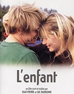 Starring Jérémie Renier and Déborah François, L’Enfant won the Palme d’Or, the highest prize awarded at the Cannes Film Festival, in 2005. The film tells the powerful and deeply moving story of a poor young couple with a newborn son living in a small Belgian town.